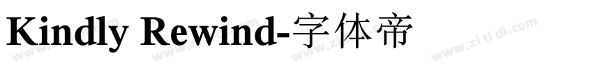 Kindly Rewind字体转换